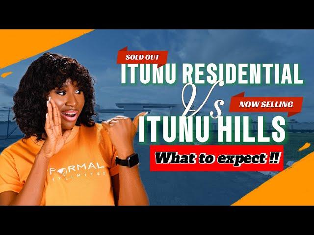 ITUNU RESIDENTIAL vs ITUNU HILL | Eleko, Ibeju Lekki | what to expect ‼️