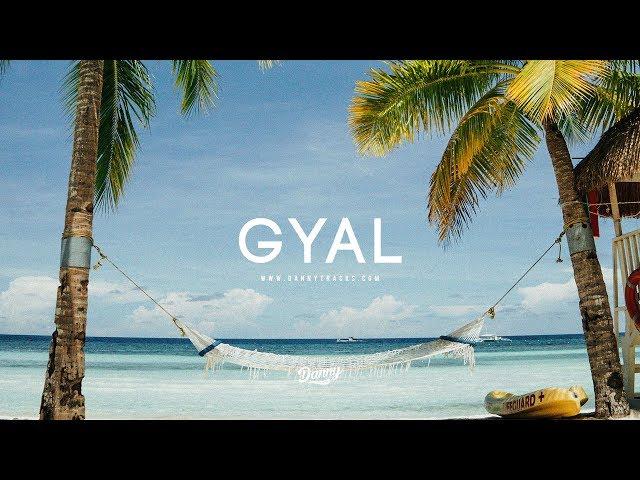 "Gyal" - Afroswing Type Beats x Dancehall Type Beats x  Afrobeat Instrumental