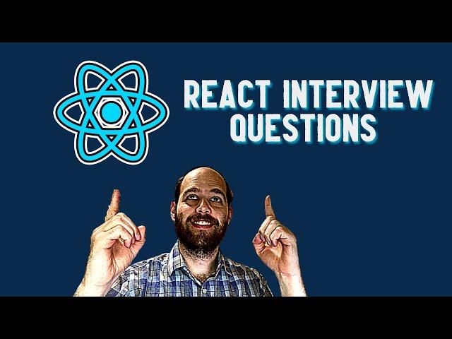 React Interview Questions 2020 (7 Questions)