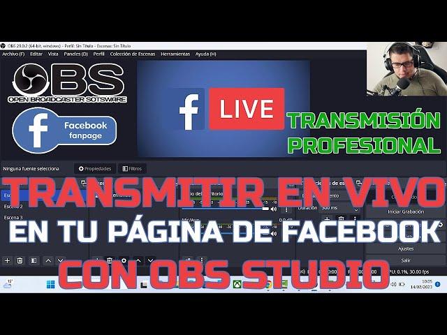 Transmitir en VIVO en tu Página de facebook con OBS Studio | Transmisión Profesional Varias Cámaras