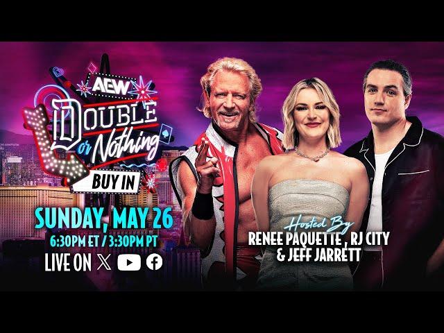 The BUY IN: AEW Double or Nothing Pre Show - LIVE Sunday, May 26 6:30pm ET / 3:30pm PT