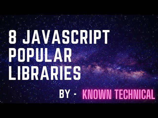 8 Popular Javascript Libraries, Which Increase Your Productivity