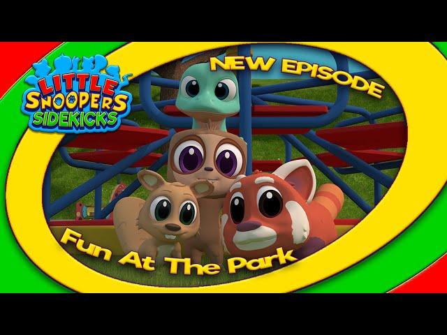 LITTLE SNOOPERS SIDEKICKS – Fun at the Park | Season 01 | Episode 01 | Cartoons for Children