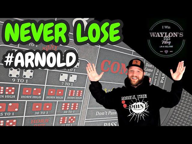 (Never Lose again!) Craps Strategy: The "Arnold"