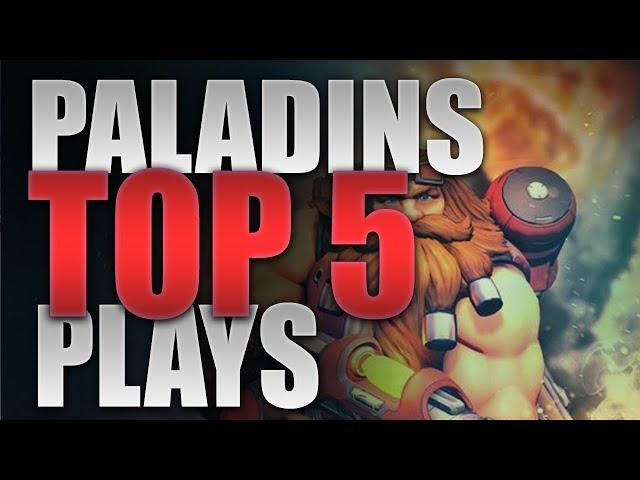 Top 5 Paladins Plays (Esports) #1