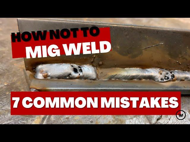 How NOT to MIG weld: Variables in MIG welding