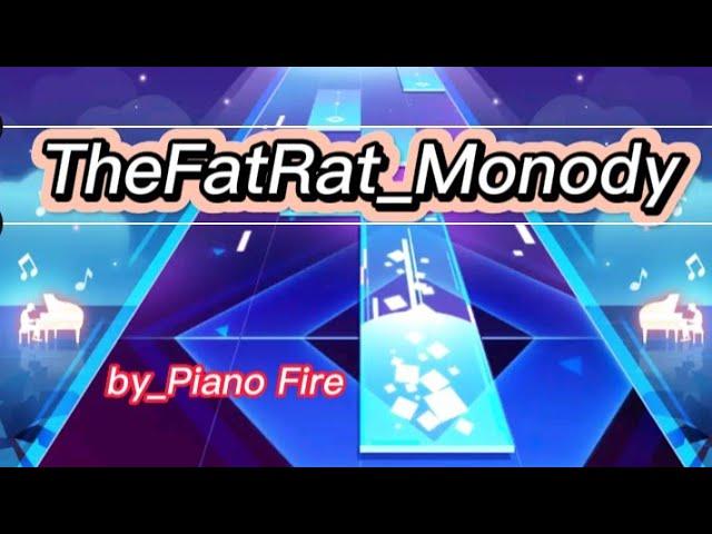 Monody_TheFatRat by Piano Fire EDM music game