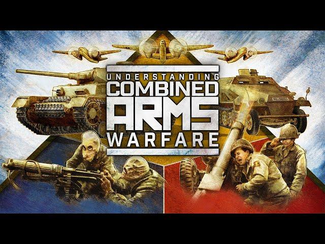 Understanding Combined Arms Warfare