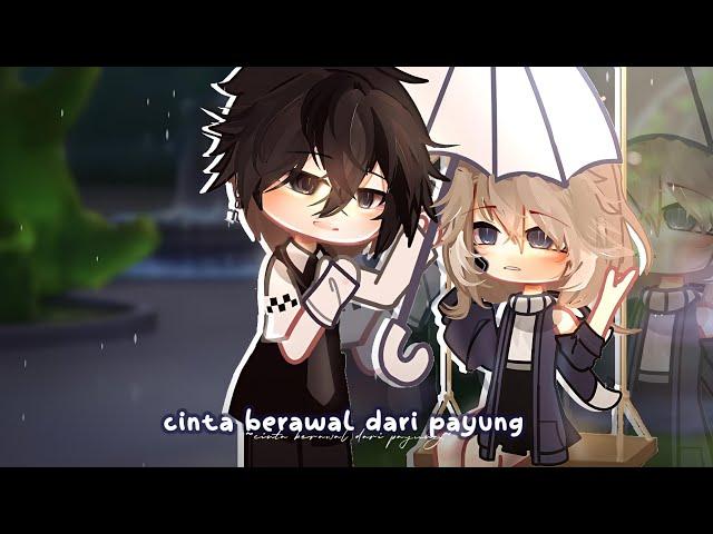 — CINTA BERAWAL DARI PAYUNG️️ || GCMM INDONESIA || by: AylaKunz