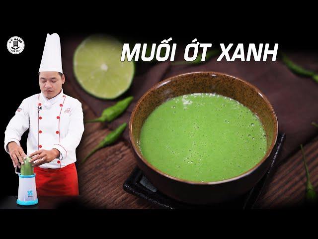 Cách làm Muối Ớt Xanh ngon chấm hải sản và đồ nướng - Dạy nấu ăn | Kỹ Năng Vào Bếp