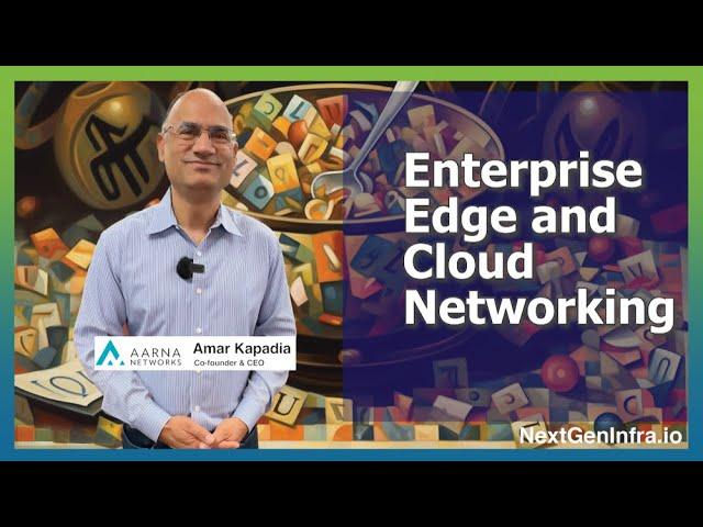 SASE, SDWAN, Enterprise Network Alphabet Soup: 3 Broad Trends in Edge Computing