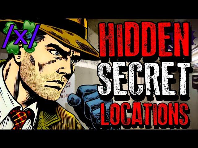 Hidden Secret Locations | 4chan /x/ Bizarre Greentext Stories Thread