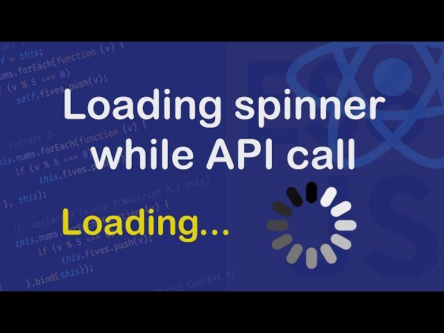 Page loading spinner while API calls in React || Codenemy