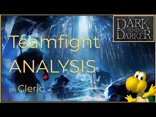 TeamFight Breakdown on Cleric