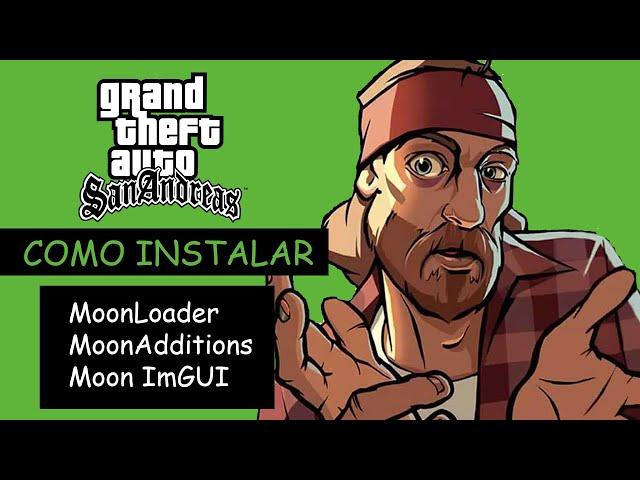 O que é MOONLOADER, MOONADDITIONS, IMGUI e como INSTALAR no GTA SA PC