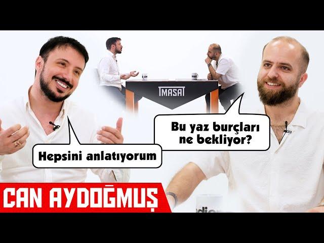 Bu Yaz Burçları Ne Bekliyor? Masa’da Konuk Can Aydoğmuş!