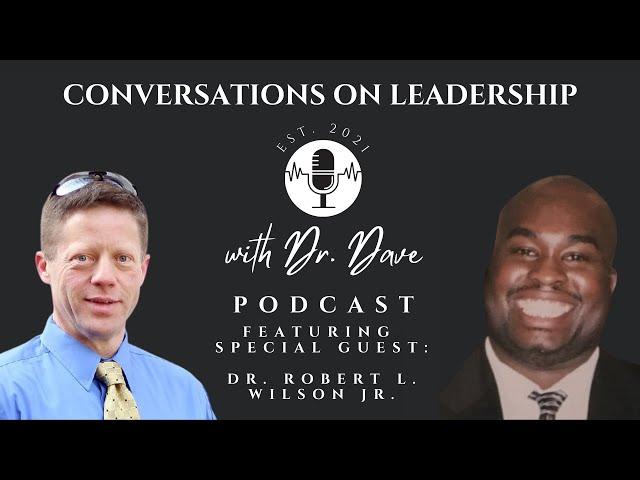 Episode 040: Dr. Robert L. Wilson, Jr.