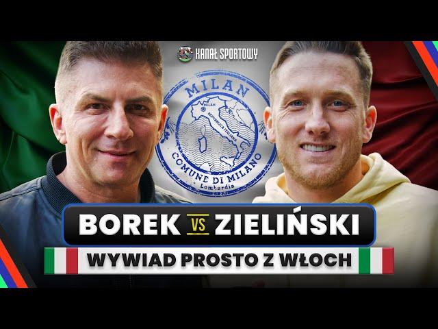 BOREK VS ZIELIŃSKI: INTER, NAPOLI I ZAGŁĘBIE, PROBIERZ I REPREZENTACJA. KULISY ŻYCIA WE WŁOSZECH