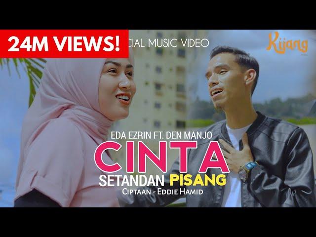 Cinta Setandan Pisang -  Eda Ezrin & Den Manjo | Official Music Video