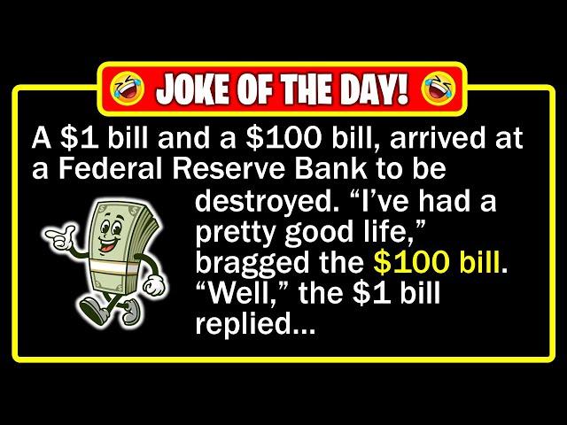  BEST JOKE OF THE DAY! - A well-worn $100 bill, and a similarly distressed... | Funny Daily Jokes