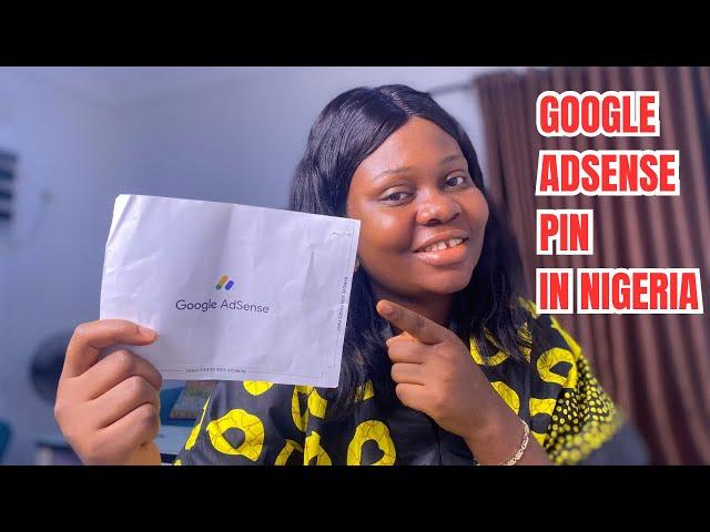 How I Got My Google Adsense Pin in Nigeria, Outside Lagos + Mistakes to Avoid when Applying