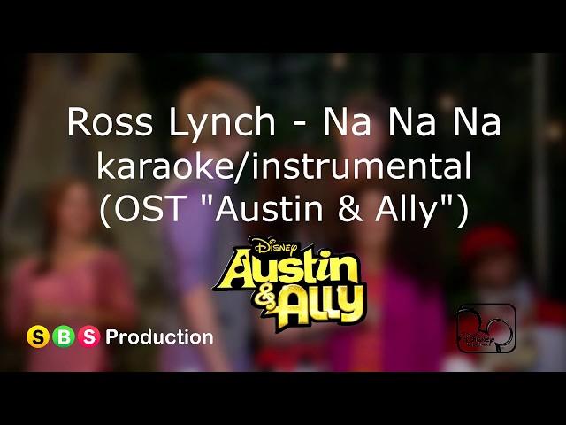 Ross Lynch - Na Na Na karaoke/instrumental (OST "Austin & Ally")