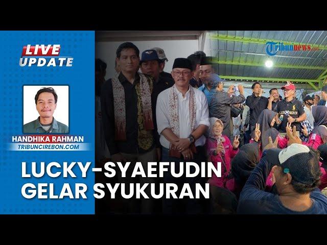 Lucky Hakim-Syaefudin Menang Pilkada Indramayu 2024, Gelar Syukuran Bareng Relawan di Balongan