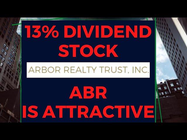 This 13% Dividend Stock is Still Attractive: ABR Stock