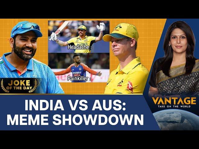 As India Beat Australia, Memes Take Over the Internet | Vantage with Palki Sharma | N18L