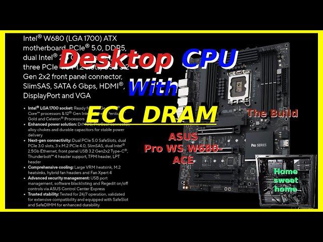 Intel Desktop CPU With ECC DRAM. The Build