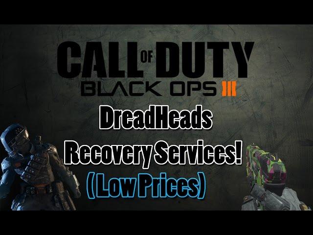 Black Ops 3 | DreadHeads Recovery Service! | Low Prices!