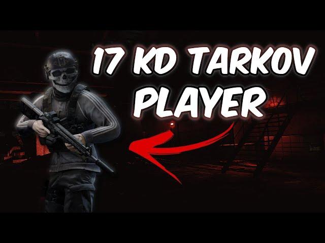 What Having A 17 KD In Escape From Tarkov Looks Like..