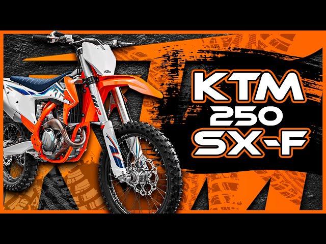 Обзор нового KTM 250SXF 2022, ЛУЧШИЙ В СВОЕМ КЛАССЕ?