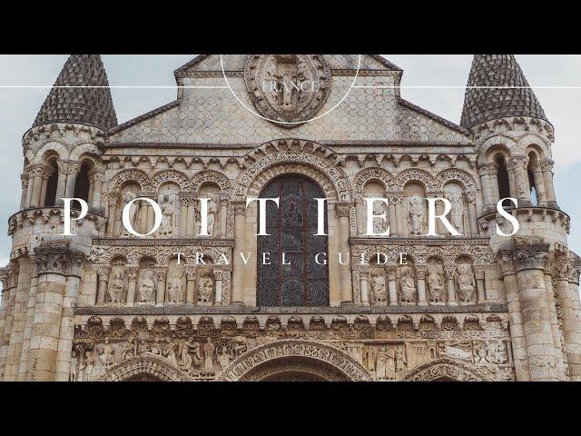 POITIERS, FRANCE/ guide, best things to do, history & hidden gems