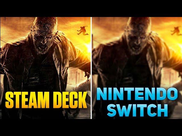 Steam Deck vs Nintendo Switch - Dying Light