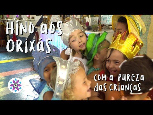 Hino aos Orixás com a pureza das crianças pela liberdade religiosa