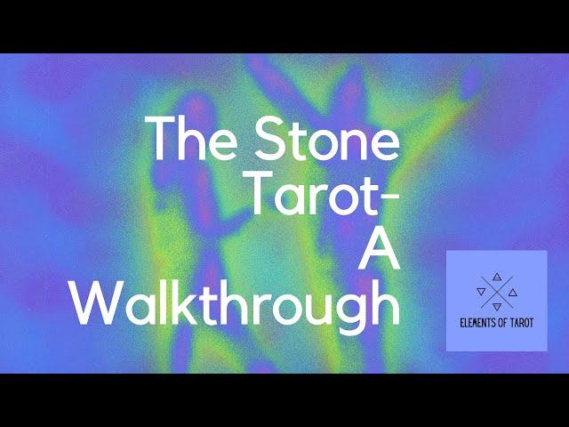 The Stone Tarot by Alison Stone #tarot #deckwalkthrough