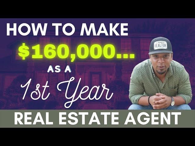 How To Make $100,000+ Your First Year as a Real Estate Agent