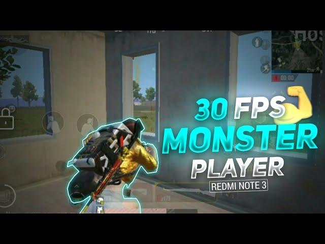 30 FPS MONSTER PLAYER | BGMI MONTAGE | REDMI NOTE 3