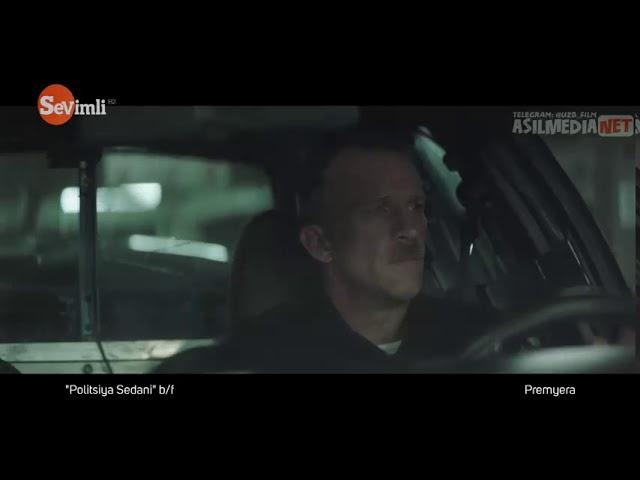 Politsiya sedani 480p O'zbek tilida asilmedia net