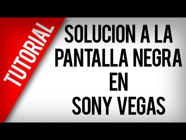 TUTORIAL: How to Troubleshoot the BLACK Screen in S_Shake In Sony Vegas 11 12 13 14