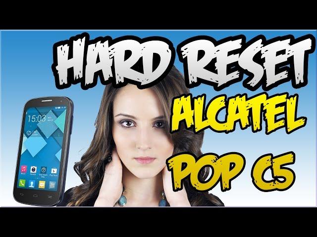 Hard reset o formatear Alcatel Pop C5 5036 - 5037. Método 2016.