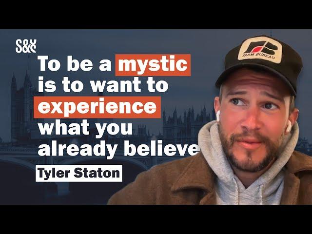 Tyler Staton: Experiential Spirituality