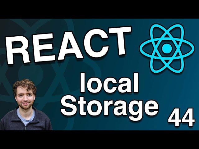 localStorage and Bearer Auth Tokens - React Tutorial 44