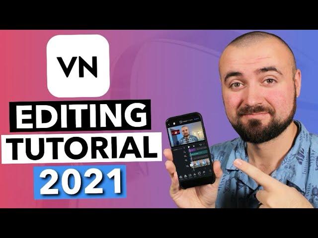 VN Editing Tutorial (2021 Update) Android and iPhone