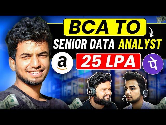 BCA Degree To AMAZON  25+ LPA as DATA Analyst  SKILLS vs DEGREE