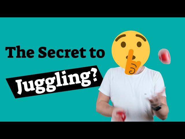 What Is The Secret to Juggling?