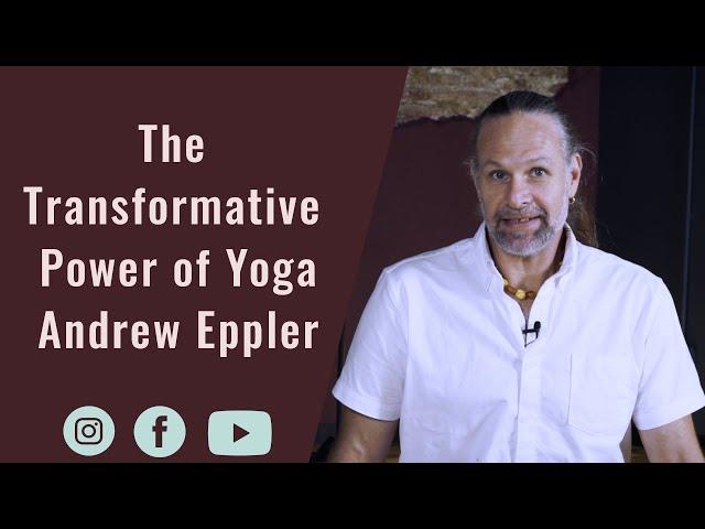 Discover the Power of Yoga to Transform Relationships and Community with Andrew Eppler 2024