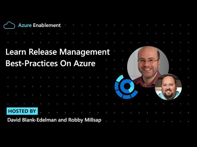 Learn release management best-practices with Azure Well-Architected Framework