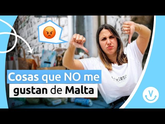 Cosas que NO me gustan de Malta